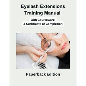 EYELASH Extensions Training Manual w/ Courseware & Certificate Of Completion